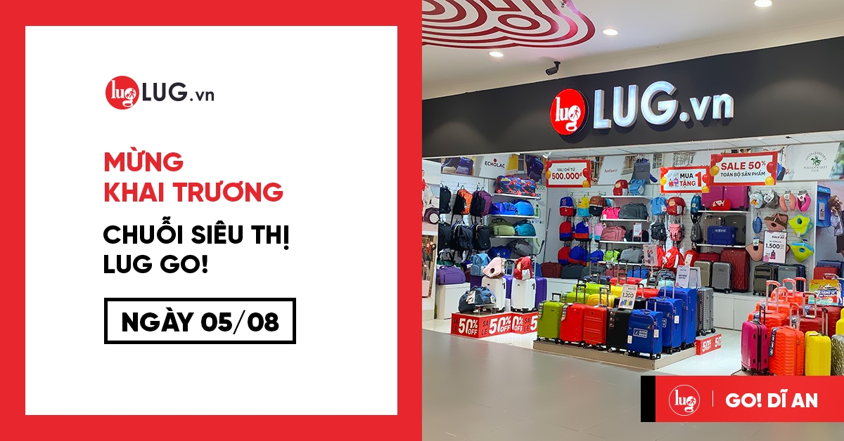 Tưng bừng khai trương chuỗi hệ thống LUG GO với diện tích hơn 500m2