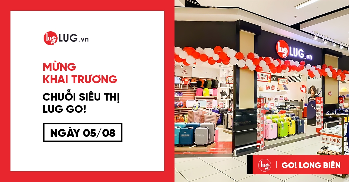 Tưng bừng khai trương chuỗi hệ thống LUG GO với diện tích hơn 500m2 Tưng bừng khai trương chuỗi hệ thống LUG GO với diện tích hơn 500m2